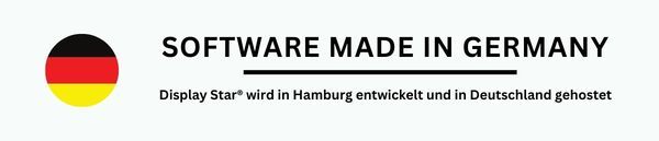 SOFTWARE MADE IN GERMANY - Display Star® wird in Hamburg entwickelt und in Deutschland gehostet
