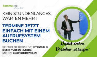 Digitalen Aufrufsyste - Terminvergabe einfach automatisieren