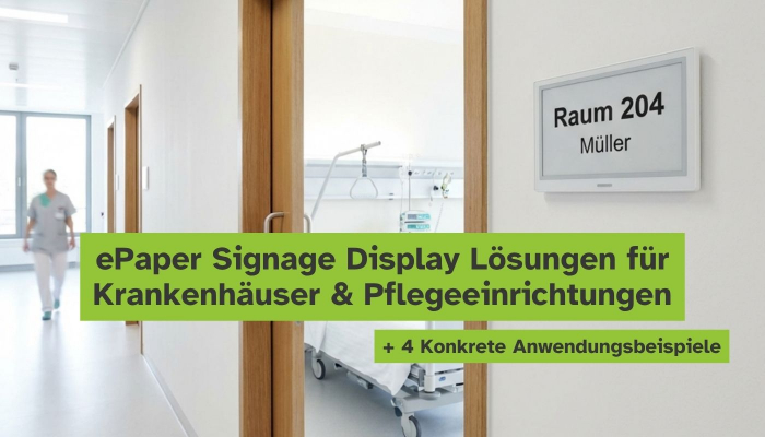 ePaper Signage Display Lösungen für Kliniken und Pflege
